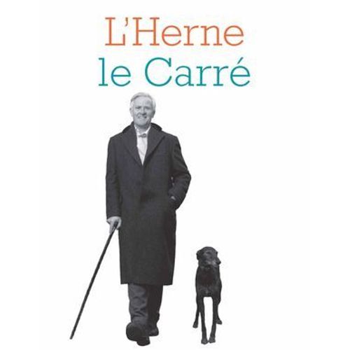 Cahier De L'herne N°122 : John Le Carré