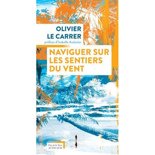 Naviguer Sur Les Sentiers Du Vent
