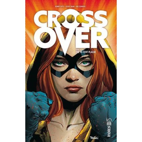 Crossover - Tome 2 - The 10-Cent Plague