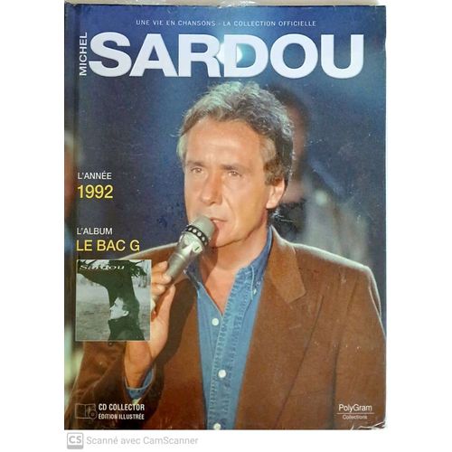 Michel Sardou - Une Vie En Chansons, La Collection Officielle L'Année 1992 Le Bac G