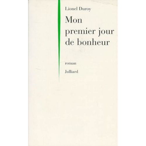 Mon Premier Jour De Bonheur