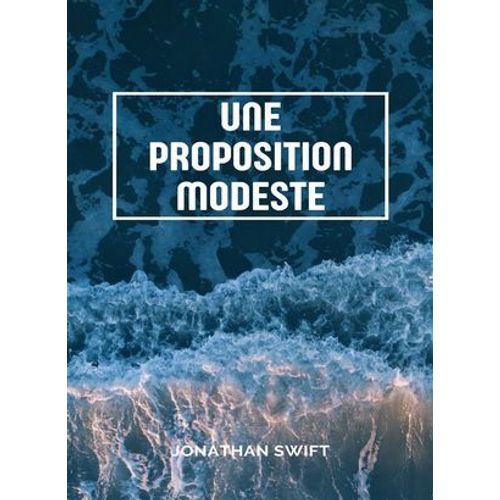 Une Proposition Modeste (Traduit)