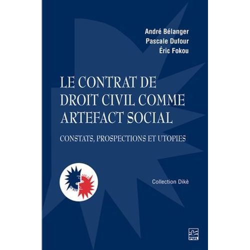 Le Contrat De Droit Civil Comme Artefact Social