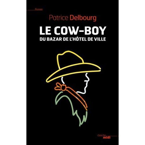 Le Cow-Boy Du Bazar De L'hôtel De Ville