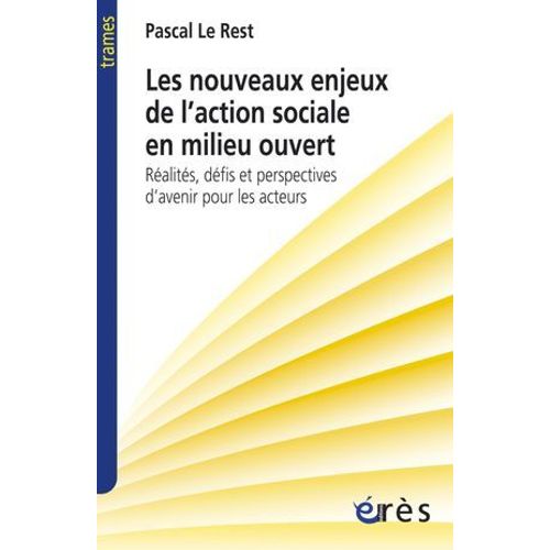 Les Nouveaux Enjeux De L'action Sociale En Milieu Ouvert