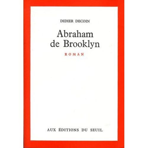 Abraham De Brooklyn - Prix Des Libraires 1972