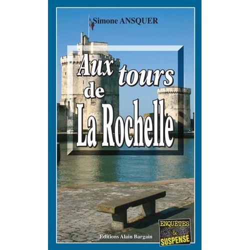 Aux Tours De La Rochelle