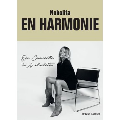 En Harmonie. De Camille À Noholita