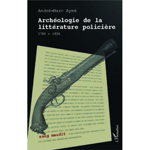 Archéologie De La Littérature Policière