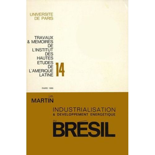 Processus D'industrialisation Et Développement Énergétique Du Brésil