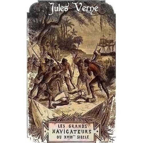 Les Grands Navigateurs Du Xviiie Siècle