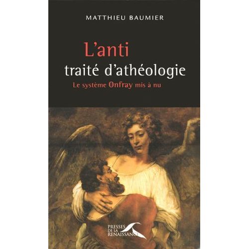 L'anti Traité D'athéologie