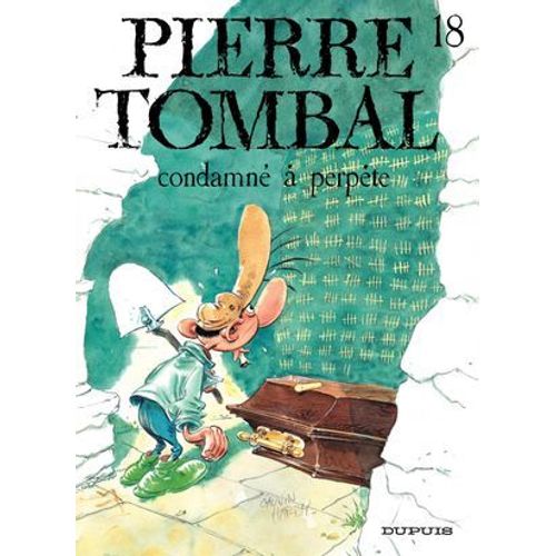 Pierre Tombal - Tome 18 - Condamné À Perpète
