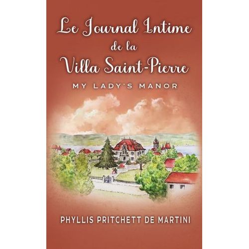 Le Journal Intime De La Villa Saint-Pierre