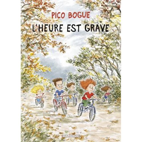 Pico Bogue - Tome 11 - L'heure Est Grave
