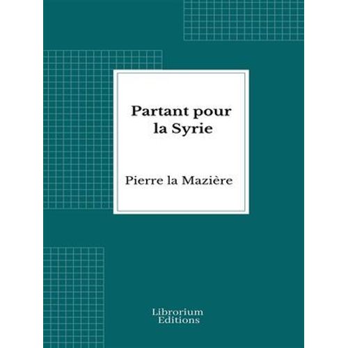 Partant Pour La Syrie