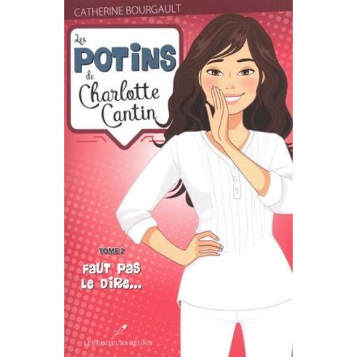 Les Potins De Charlotte Cantin T.2