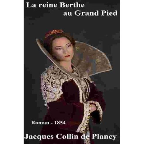La Reine Berthe Au Grand Pied