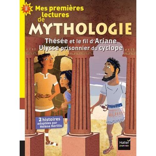 Ma Première Mythologie - Mes Premières Lectures De Mythologie Cp/Ce1 6/7 Ans