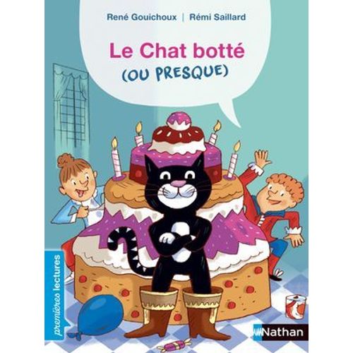 Le Chat Botté (Ou Presque) - Premières Lectures Cp Niveau 2