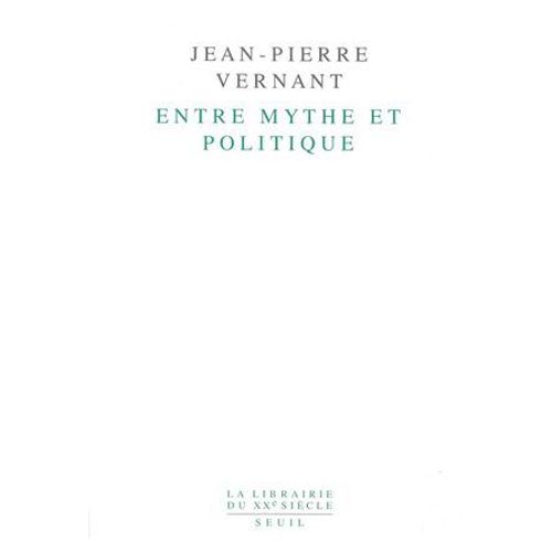 Entre Mythe Et Politique