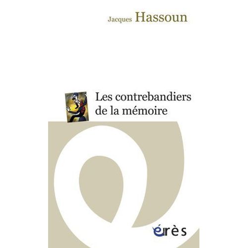 Les Contrebandiers De La Mémoire