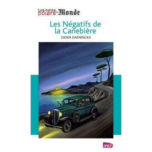 Les Négatifs De La Canebière