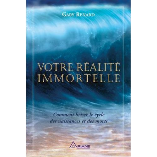 Votre Réalité Immortelle