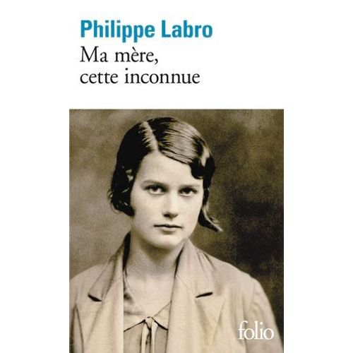 Ma Mère, Cette Inconnue