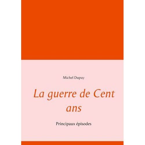 La Guerre De Cent Ans