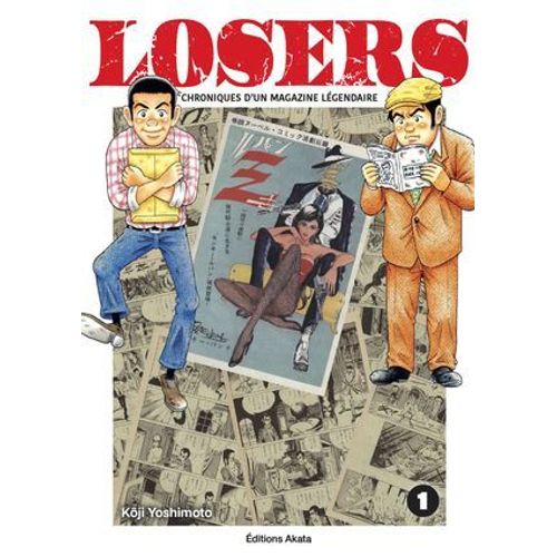 Losers - Chroniques D'un Magazine Légendaire - Tome 1