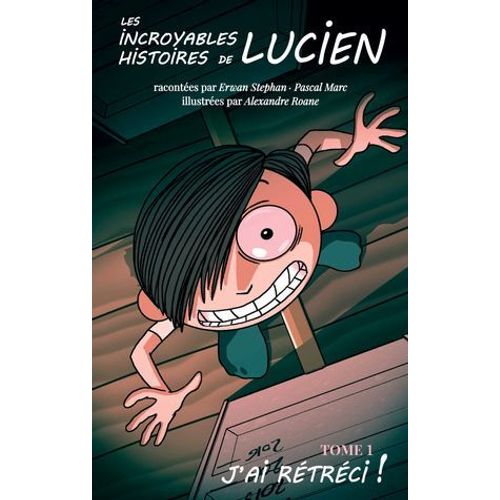 Les Incroyables Histoires De Lucien
