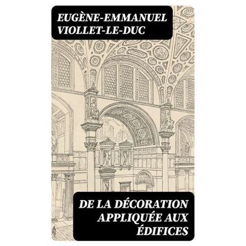 De La Décoration Appliquée Aux Édifices