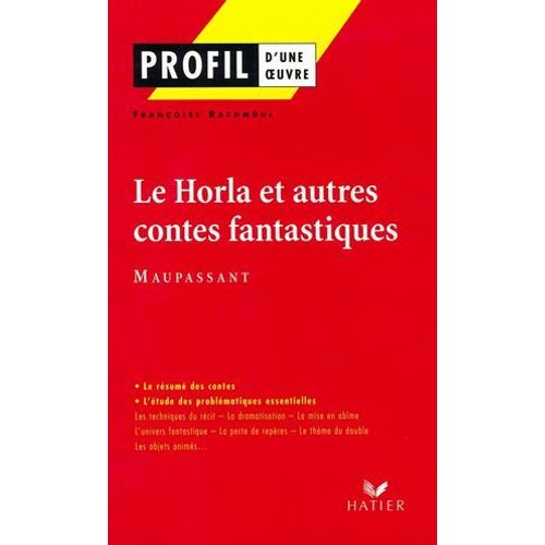 Profil - Maupassant (Guy De) : Le Horla Et Autres Contes Fantastiques