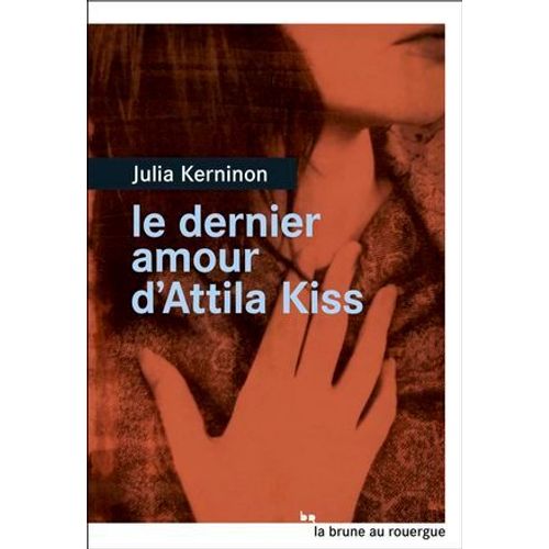 Le Dernier Amour D'attila Kiss