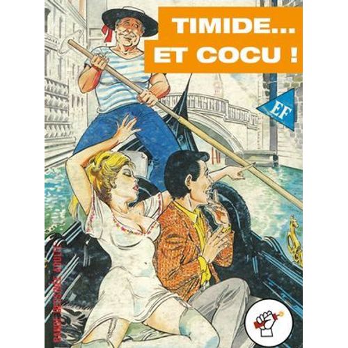 Timide... Et Cocu !