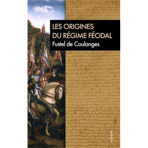Les Origines Du Régime Féodal