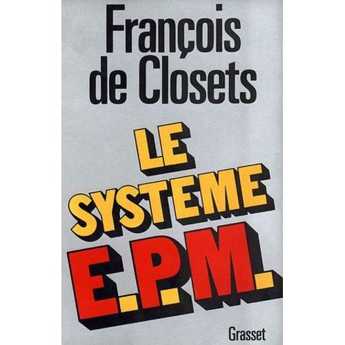 Le Système E.P.M.