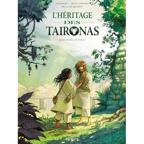 L'héritage Des Taïronas - Tome 2 - Monde Ancien
