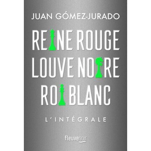 Reine Rouge - Louve Noire - Roi Blanc - L'intégrale
