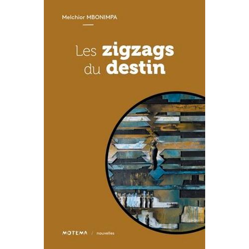 Les Zigzags Du Destin