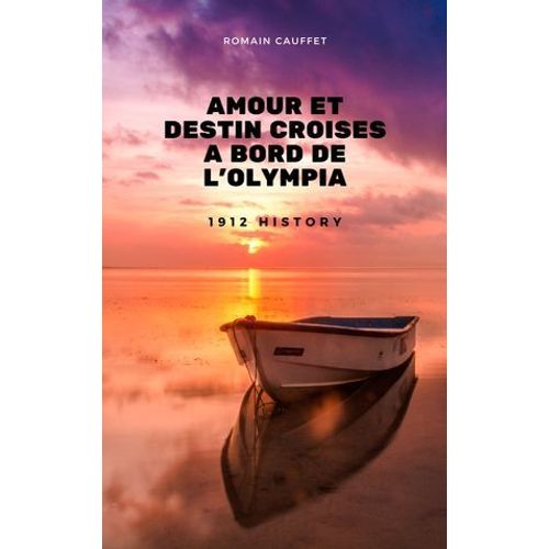 Amours Et Destins Croisés À Bord De L'olympia