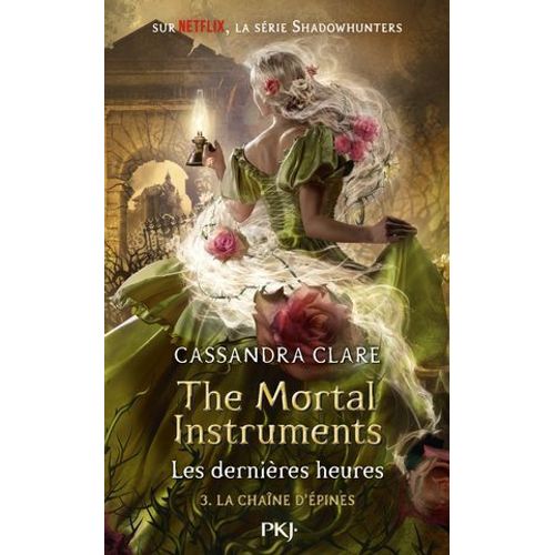 The Mortal Instruments - The Last Hours - Tome 3