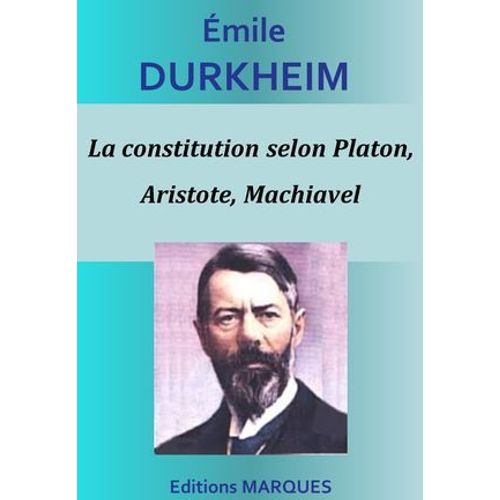 La Constitution Selon Platon, Aristote, Machiavel