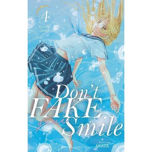 Don't Fake Your Smile - Tome 4