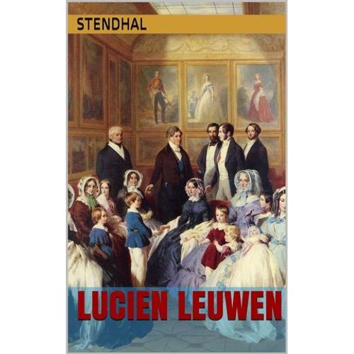 Lucien Leuwen (Intégrale, Les 3 Volumes).
