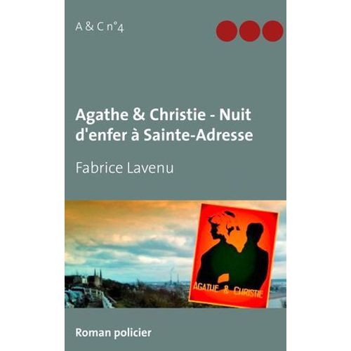 Agathe & Christie - Nuit D'enfer À Sainte-Adresse