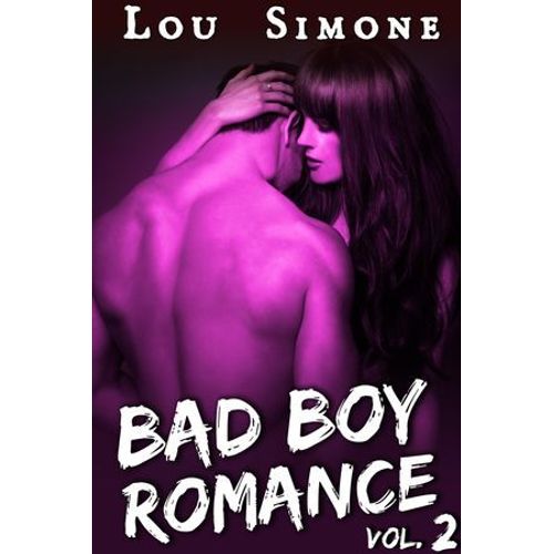 Bad Boy Romance (Livre 2)