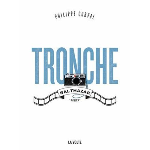 Tronche, Balthazar