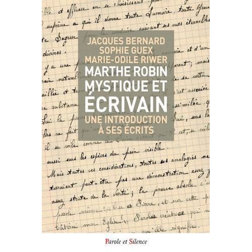 Marthe Robin, Mystique Et Écrivain